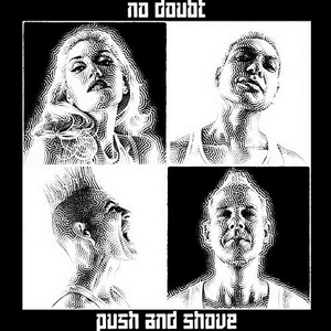 No-Doubt-Push-And-Shove-Album-Cover-Art-Rock-Subculture-Journal-Top-10-2012