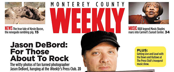 Jason-DeBord-Interview-Monterey-County-Weekly-2015-Cover-Story-Rock-Subculture-Concert-Photography-Art-Exhibit-Press-Club-Seaside-FI