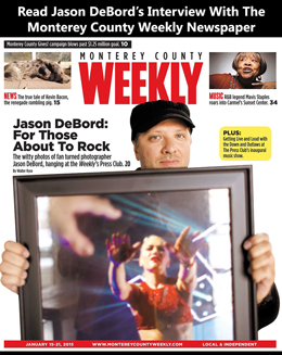 Jason-DeBord-Music-Rock-and-Roll-Photography-Interview-Monterey-County-Weekly